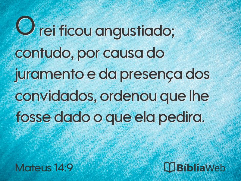 Mateus 14:9 em imagem para compartilhar