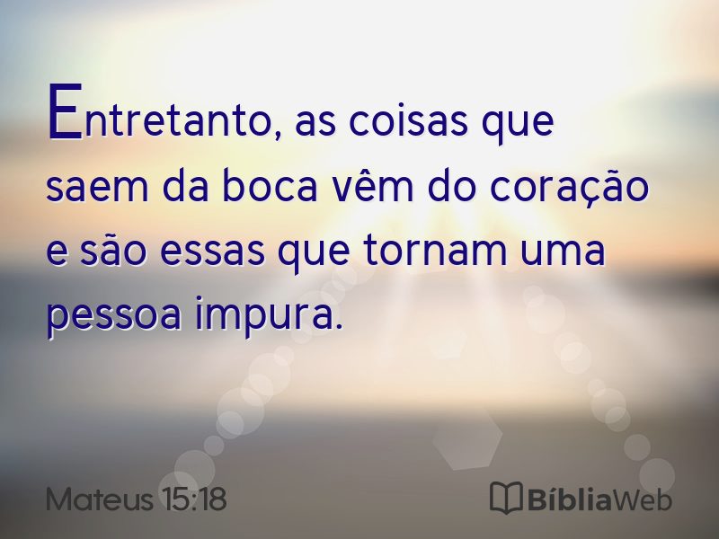 Mateus 15:18 em imagem para compartilhar