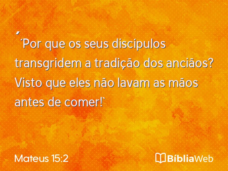Mateus 15:2 em imagem para compartilhar