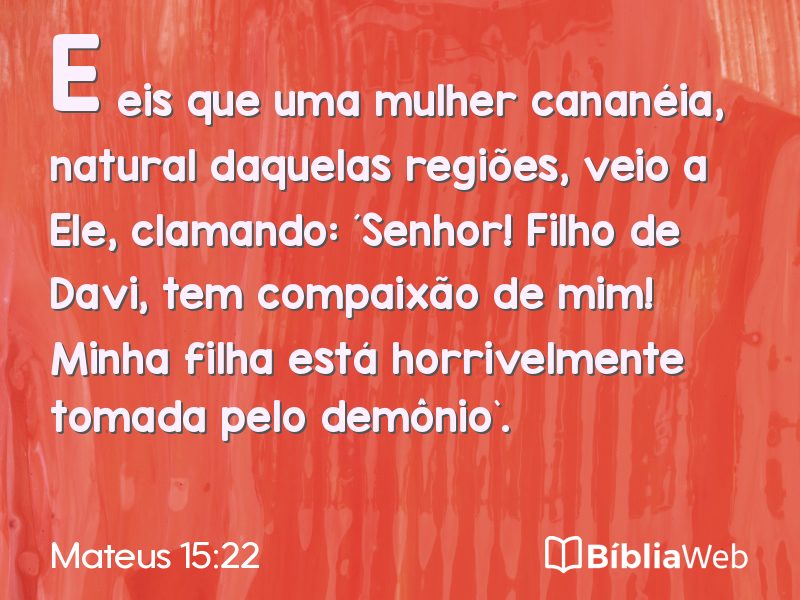 Mateus 15:22 em imagem para compartilhar