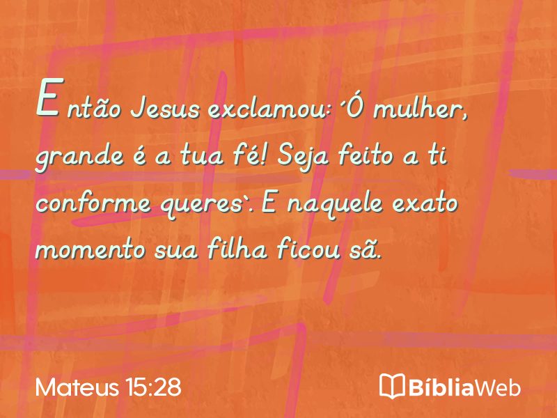 Mateus 15:28 em imagem para compartilhar