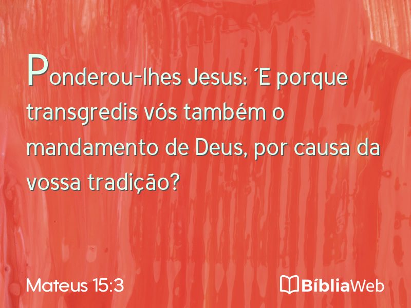 Mateus 15:3 em imagem para compartilhar