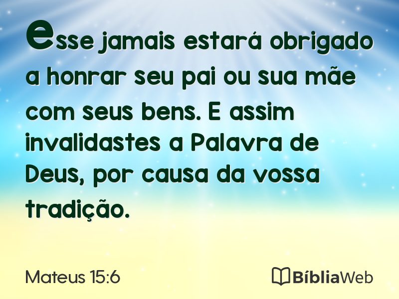 Mateus 15:6 em imagem para compartilhar