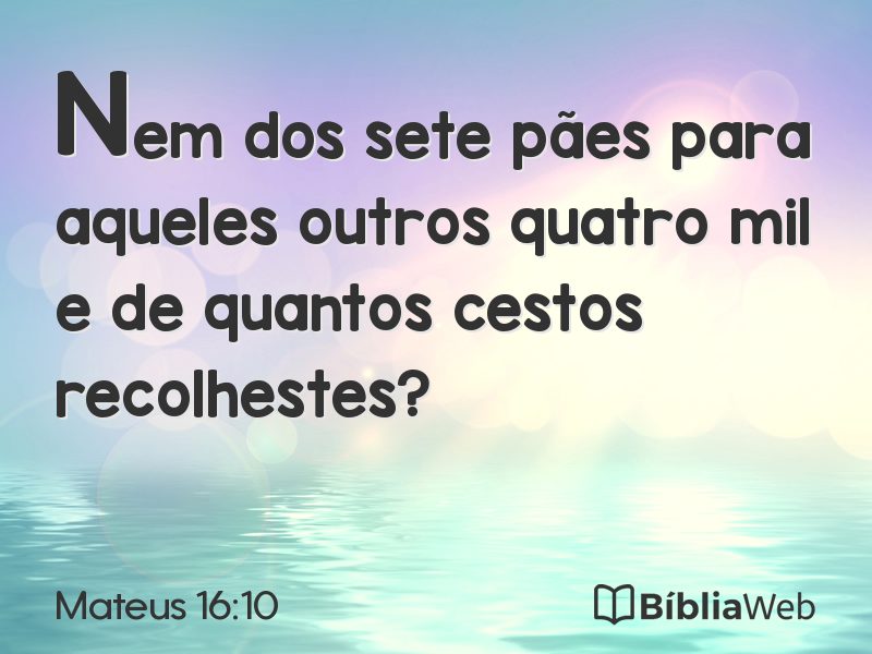 Mateus 16:10 em imagem para compartilhar