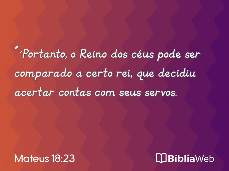 Mateus 18:23 em imagem para compartilhar