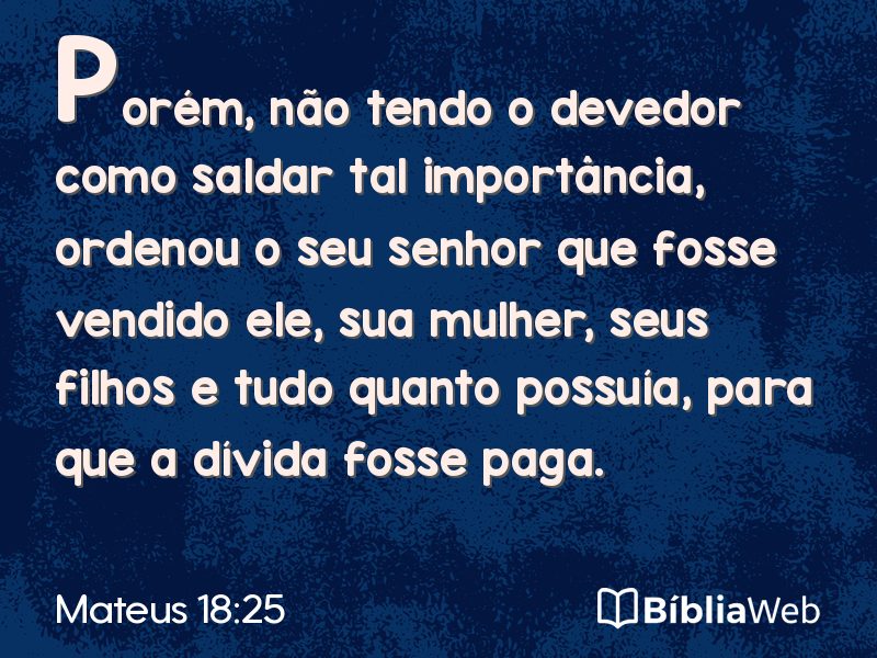 Mateus 18:25 em imagem para compartilhar