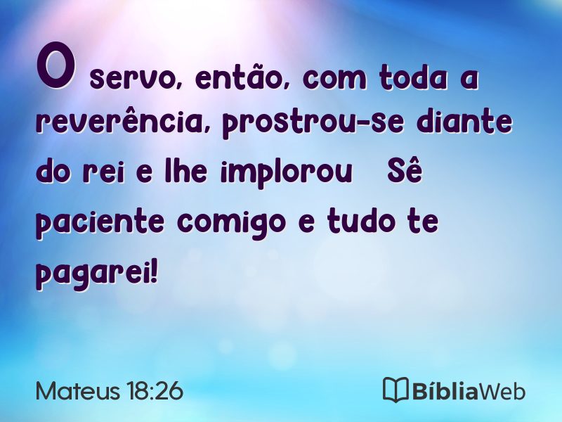 Mateus 18:26 em imagem para compartilhar