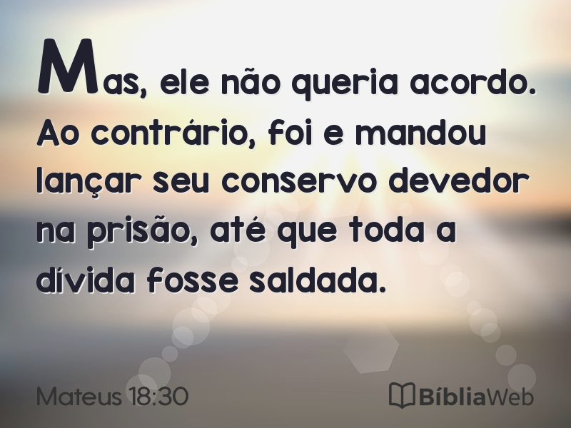 Mateus 18:30 em imagem para compartilhar