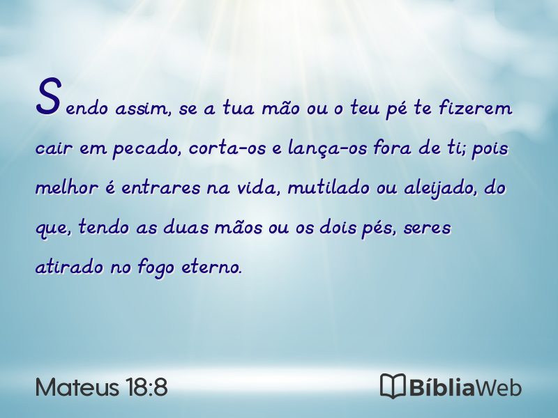 Mateus 18:8 em imagem para compartilhar