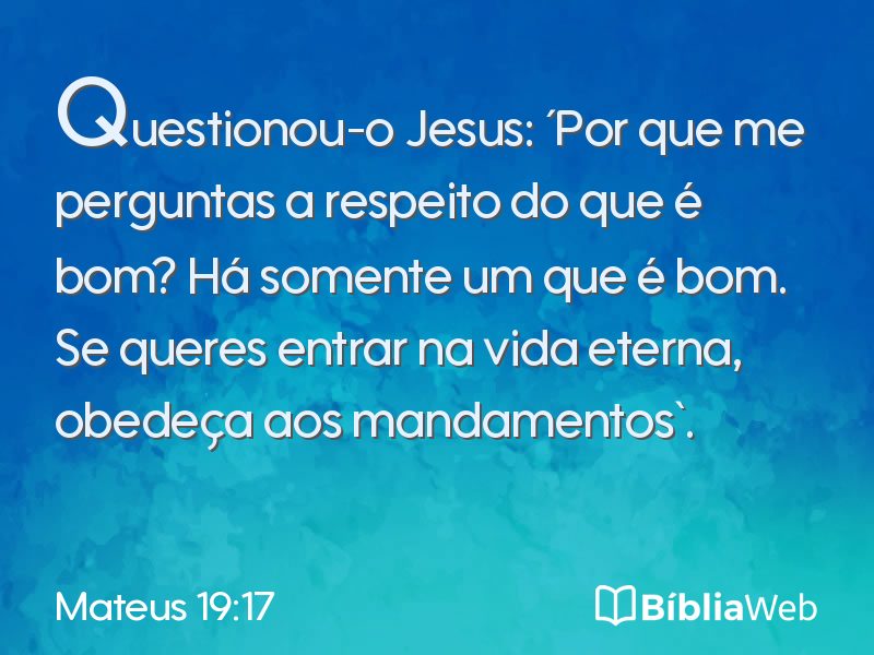 Mateus 19:17 em imagem para compartilhar