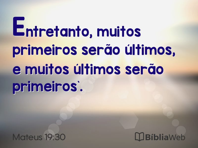Mateus 19:30 em imagem para compartilhar
