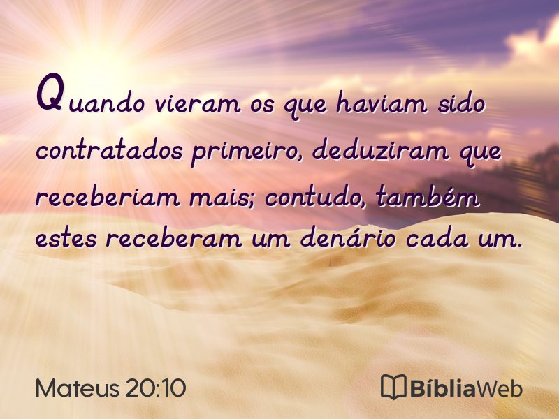 Mateus 20:10 em imagem para compartilhar