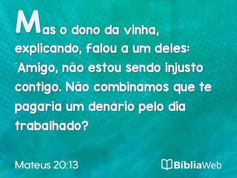 Mateus 20:13 em imagem para compartilhar