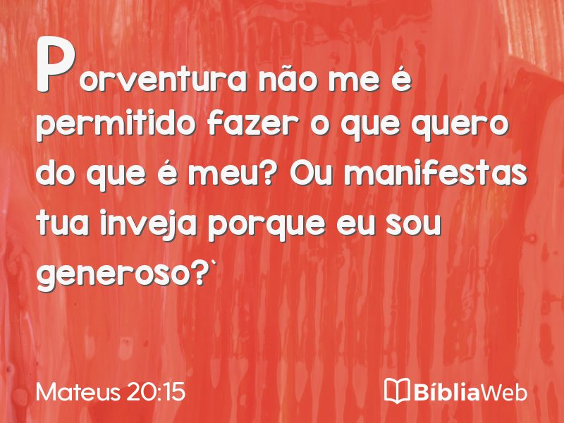 Mateus 20:15 em imagem para compartilhar