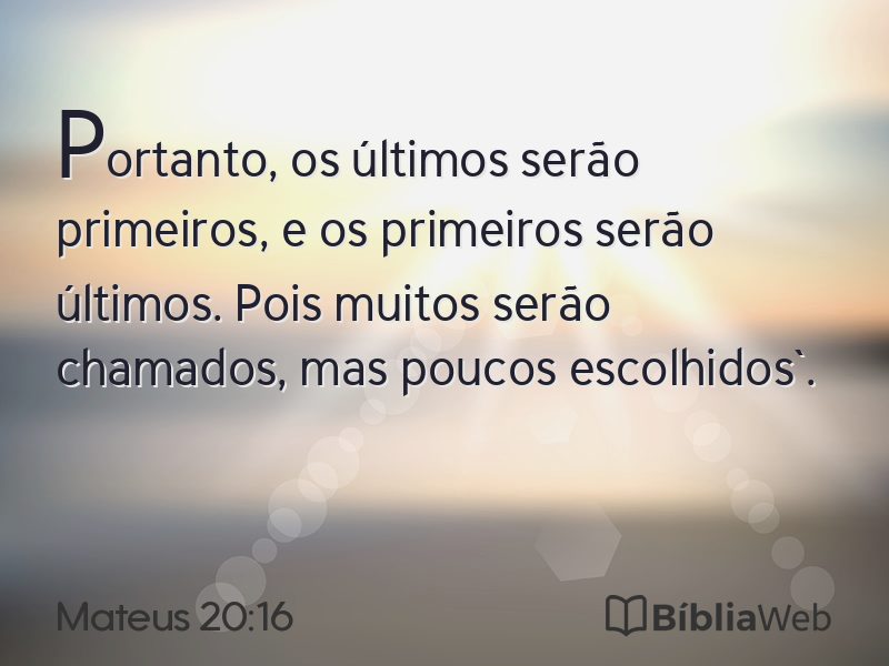 Mateus 20:16 em imagem para compartilhar