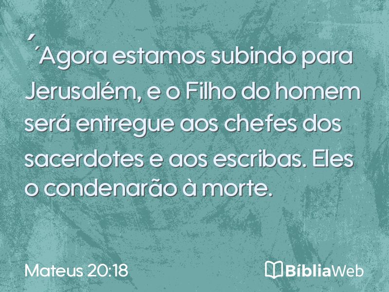 Mateus 20:18 em imagem para compartilhar