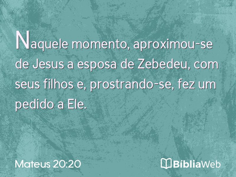 Mateus 20:20 em imagem para compartilhar
