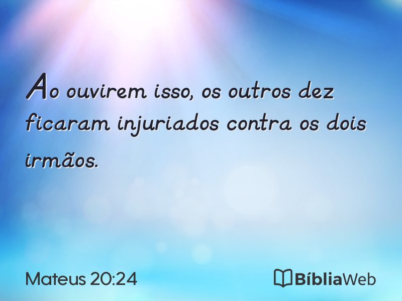 Mateus 20:24 em imagem para compartilhar
