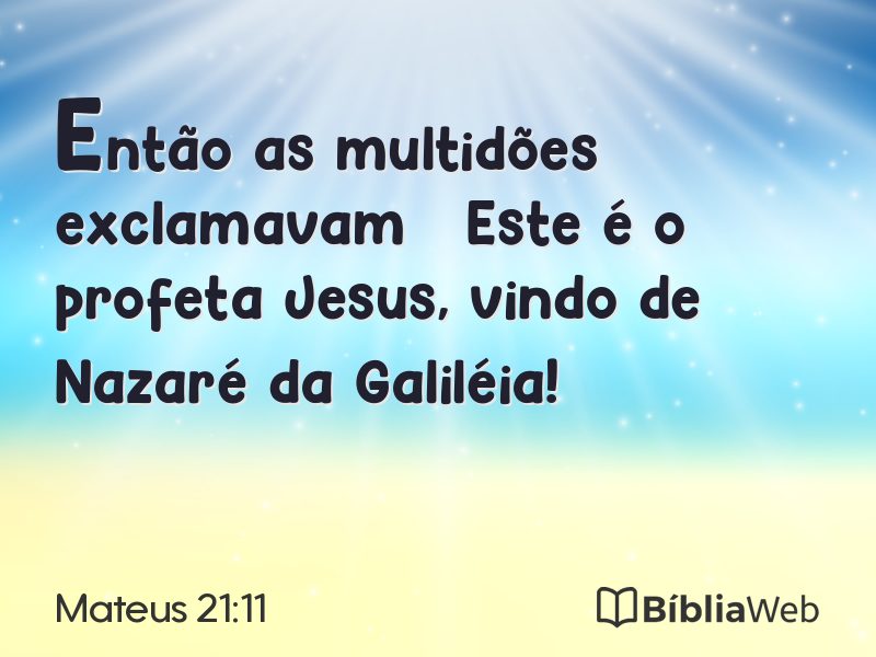 Mateus 21:11 em imagem para compartilhar