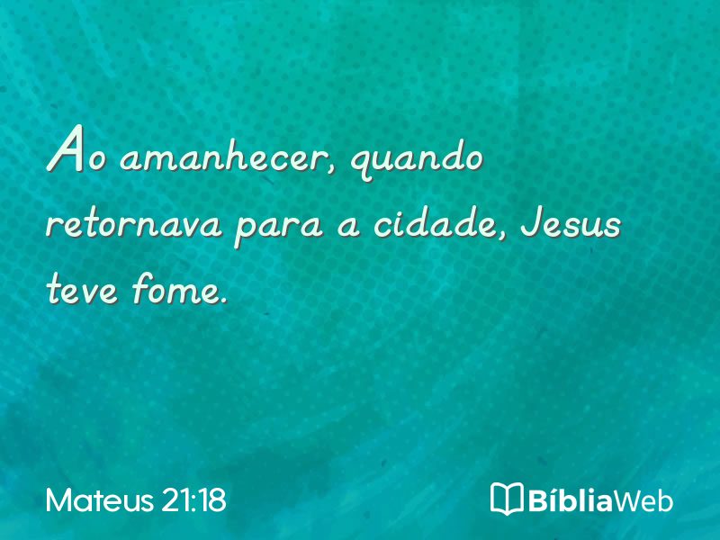 Mateus 21:18 em imagem para compartilhar