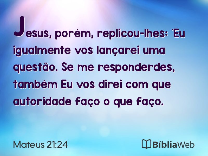 Mateus 21:24 em imagem para compartilhar