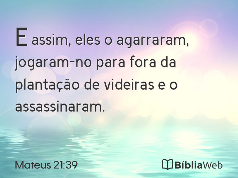 Mateus 21:39 em imagem para compartilhar