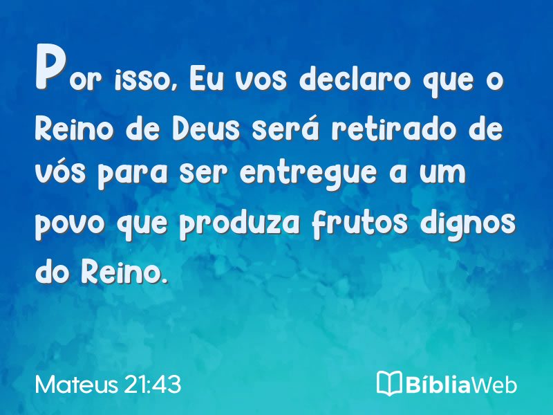 Mateus 21:43 em imagem para compartilhar