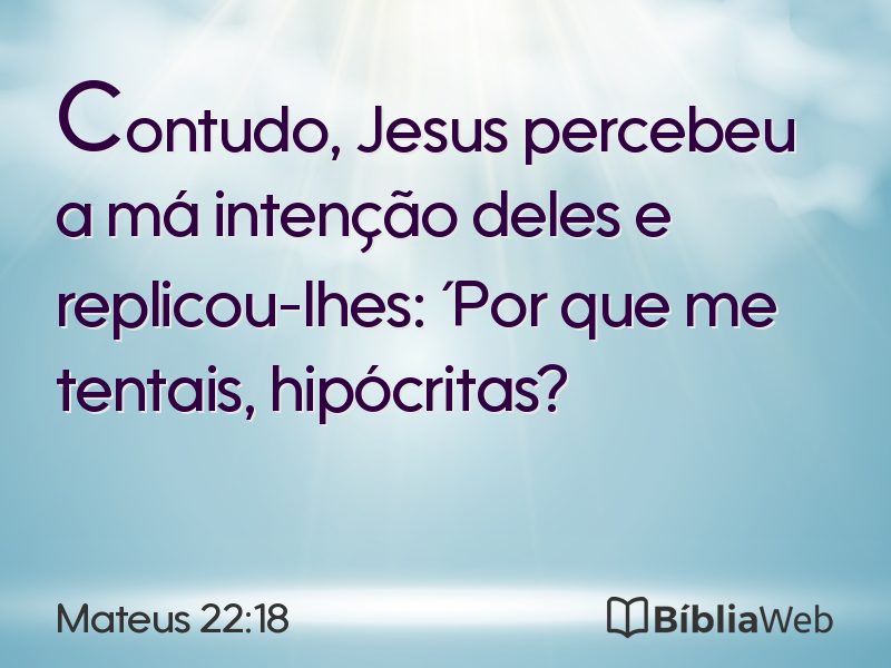 Mateus 22:18 em imagem para compartilhar