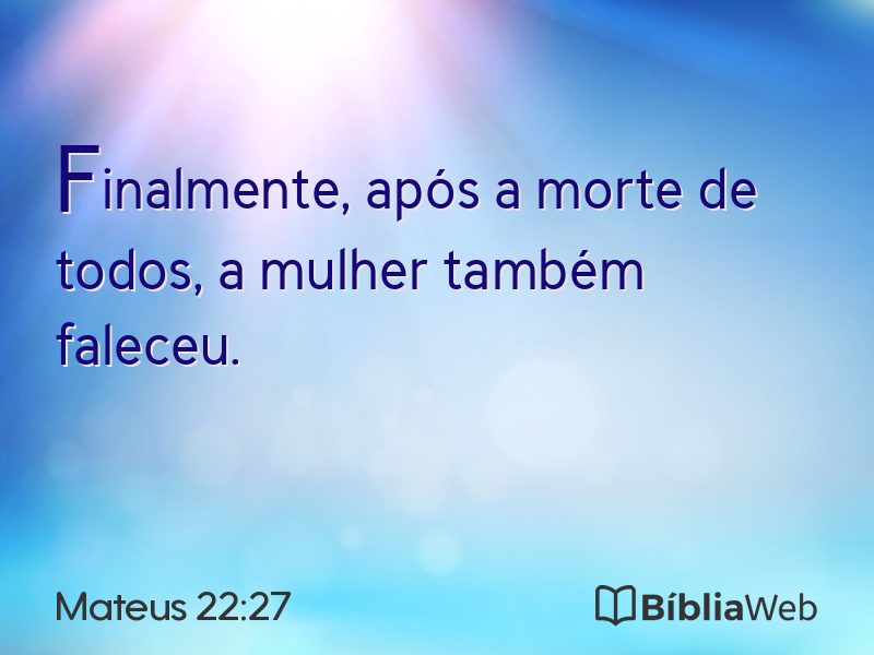 Mateus 22:27 em imagem para compartilhar