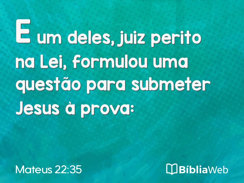 Mateus 22:35 em imagem para compartilhar