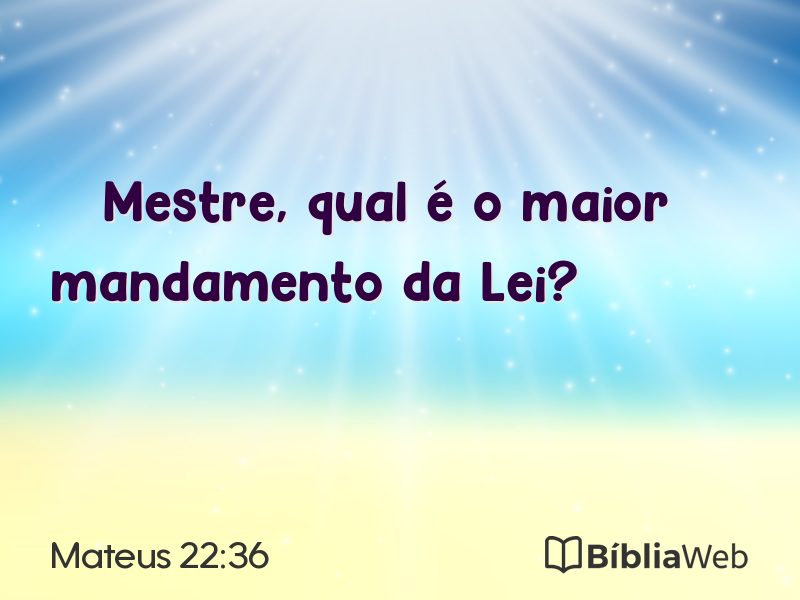 Mateus 22:36 em imagem para compartilhar