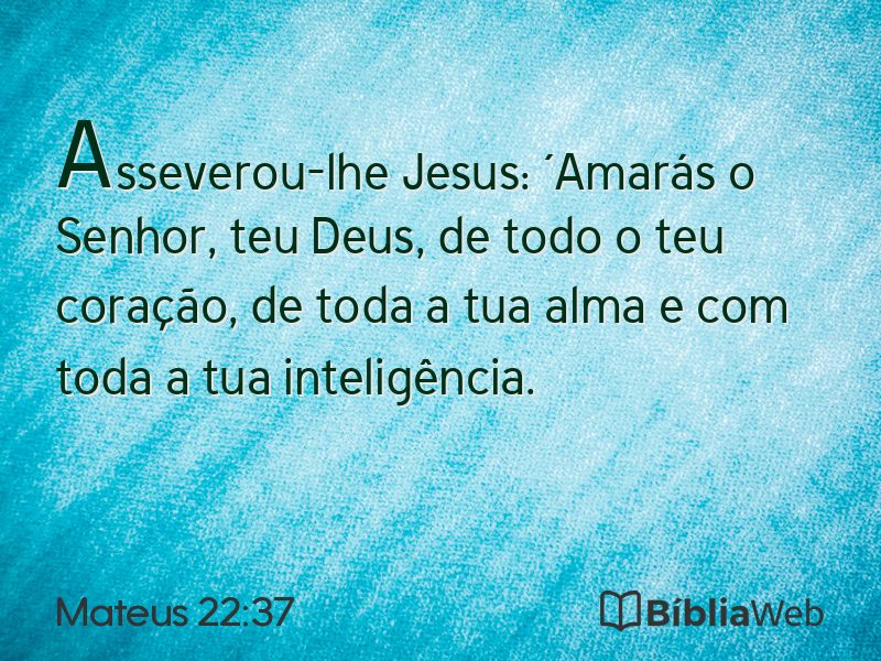 Mateus 22:37 em imagem para compartilhar
