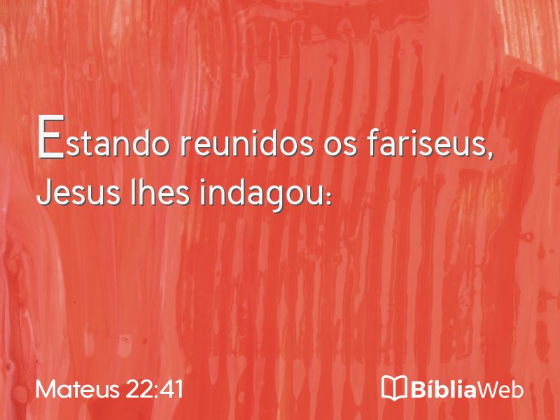 Mateus 22:41 em imagem para compartilhar