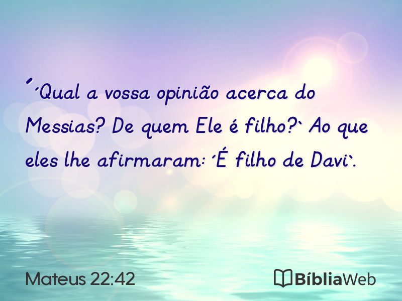 Mateus 22:42 em imagem para compartilhar
