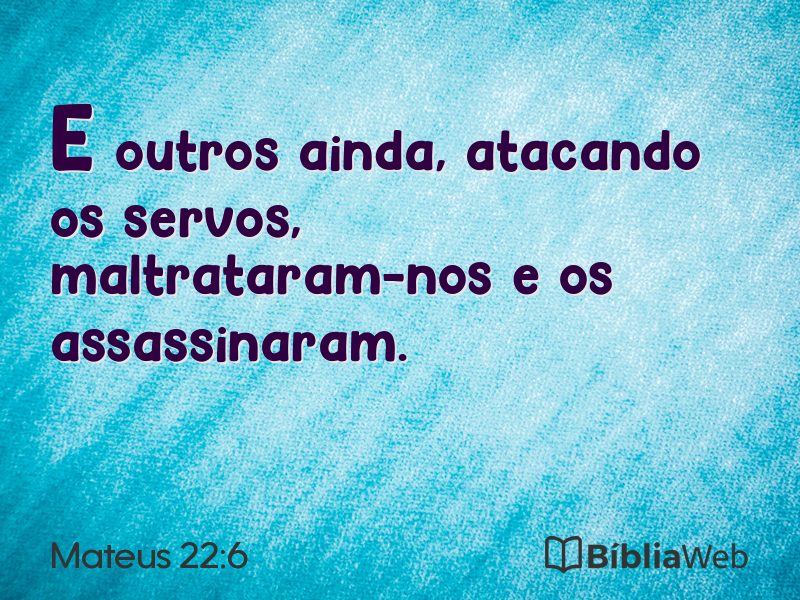 Mateus 22:6 em imagem para compartilhar