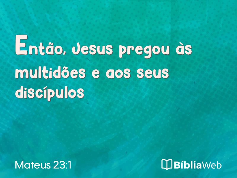 Mateus 23:1 em imagem para compartilhar