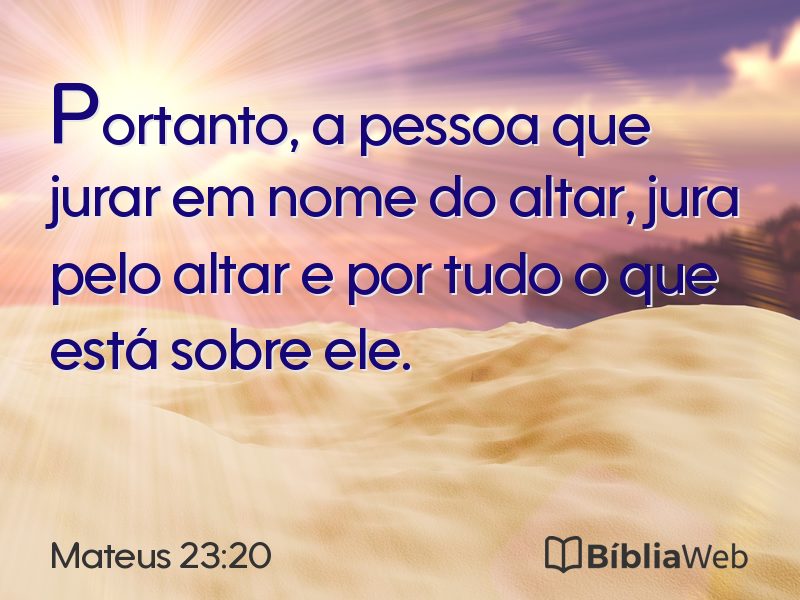Mateus 23:20 em imagem para compartilhar