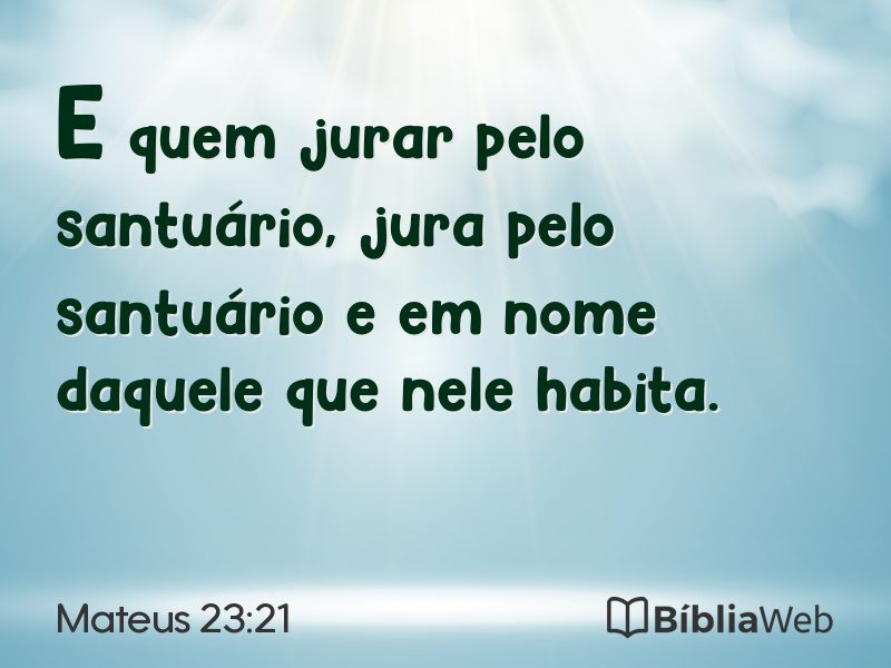 Mateus 23:21 em imagem para compartilhar