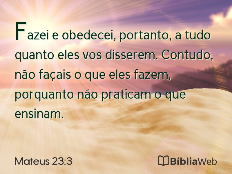 Mateus 23:3 em imagem para compartilhar