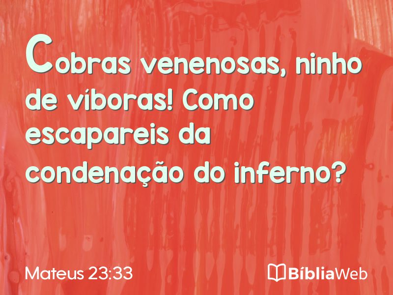 Mateus 23:33 em imagem para compartilhar