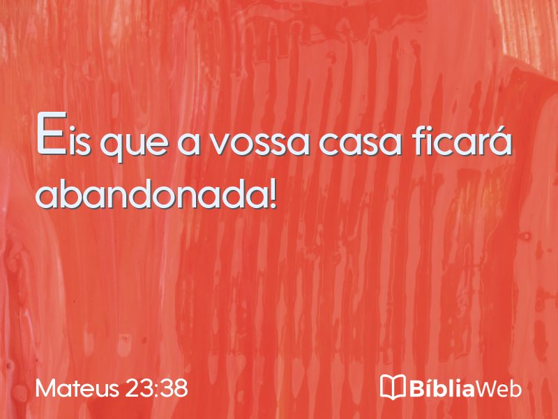 Mateus 23:38 em imagem para compartilhar