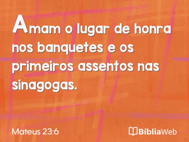 Mateus 23:6 em imagem para compartilhar