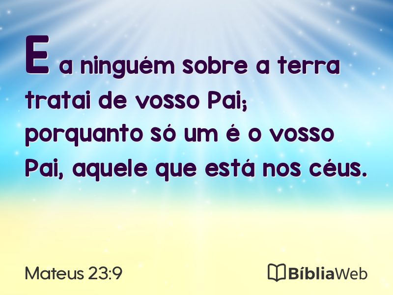 Mateus 23:9 em imagem para compartilhar