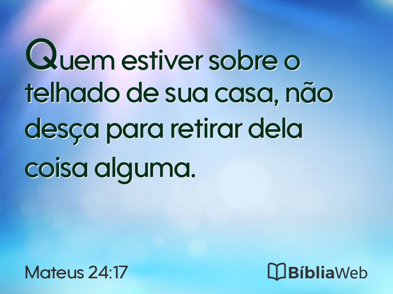 Mateus 24:17 em imagem para compartilhar