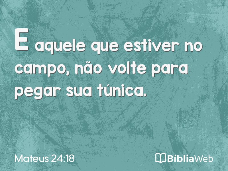 Mateus 24:18 em imagem para compartilhar