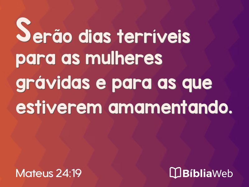 Mateus 24:19 em imagem para compartilhar