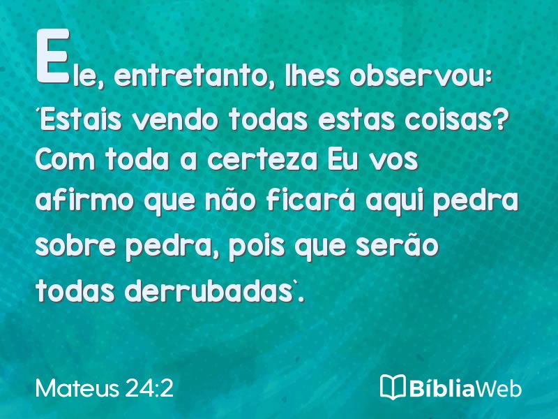 Mateus 24:2 em imagem para compartilhar