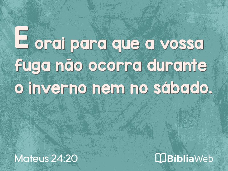Mateus 24:20 em imagem para compartilhar