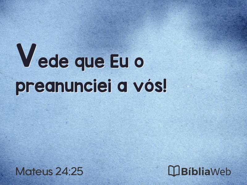 Mateus 24:25 em imagem para compartilhar
