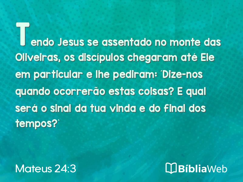 Mateus 24:3 em imagem para compartilhar